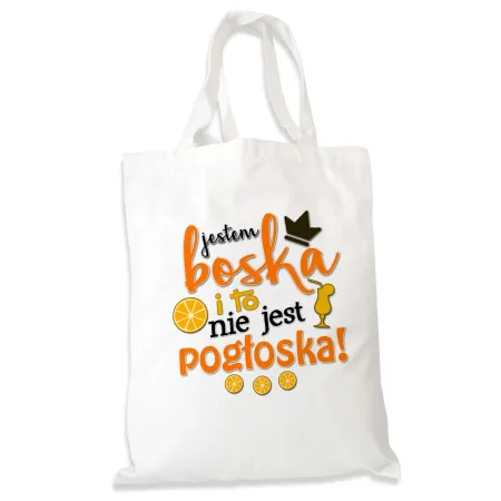 Torba na zakupy dla KOBIETY Jestem boska to nie pogłoska